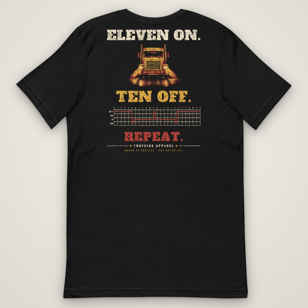 Eleven On. Ten Off. Repeat. Trucker Tee in black, back view laid flat showing the full back print. Design made with AI assistance.