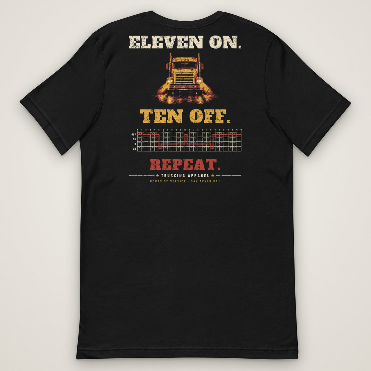 Eleven On. Ten Off. Repeat. Trucker Tee in black, back view laid flat showing the full back print. Design made with AI assistance.