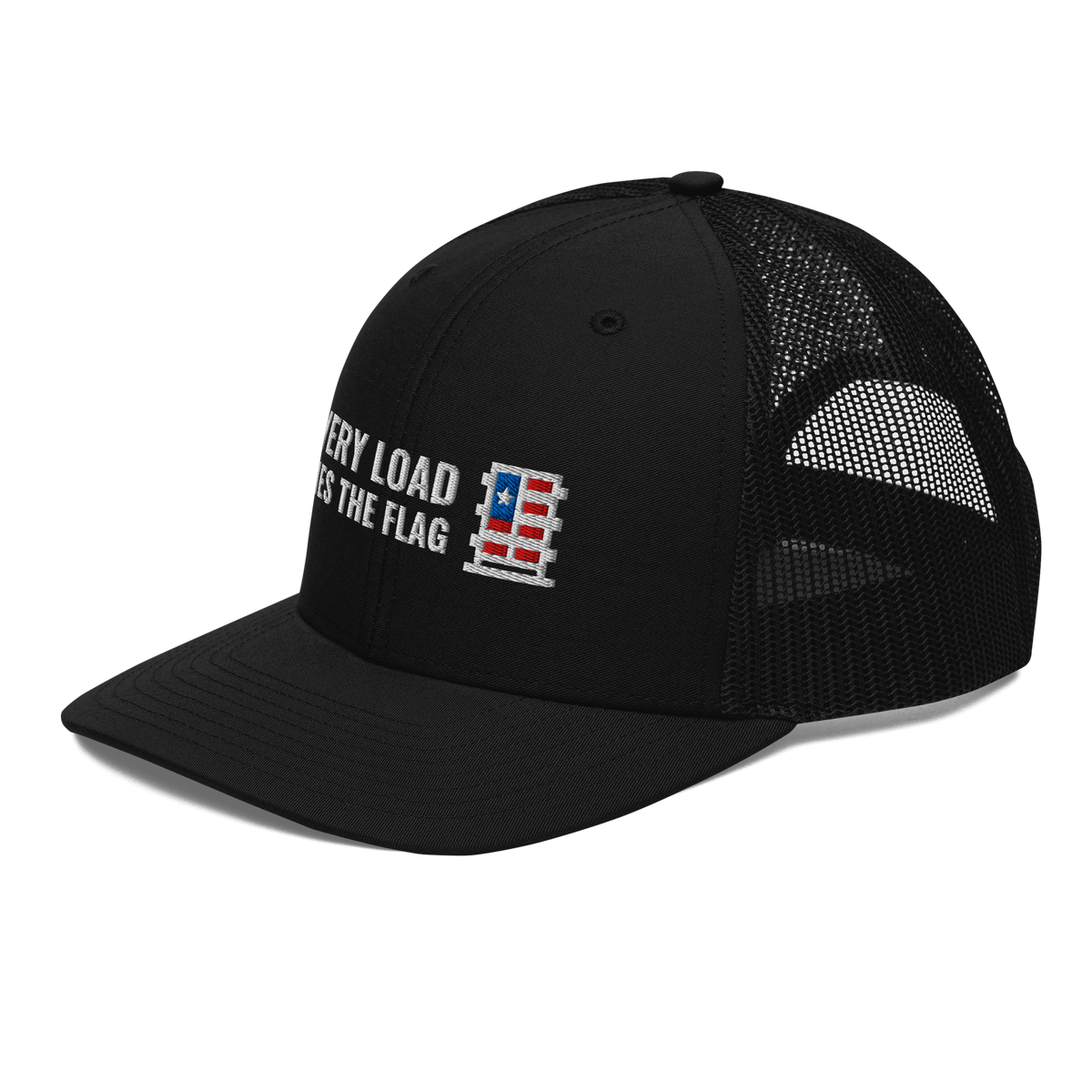 Every Load Flies the Flag Trucker Hat, black Richardson 112 mesh-back cap with EVERY LOAD FLIES THE FLAG in white embroidery beside a small red, white and blue trailer-door flag, left front angle