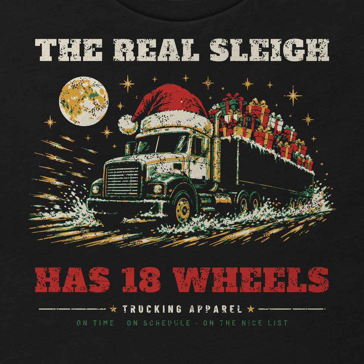 The Real Sleigh Has 18 Wheels Christmas Trucker Tee in black, close-up of the front print. Design made with AI assistance.