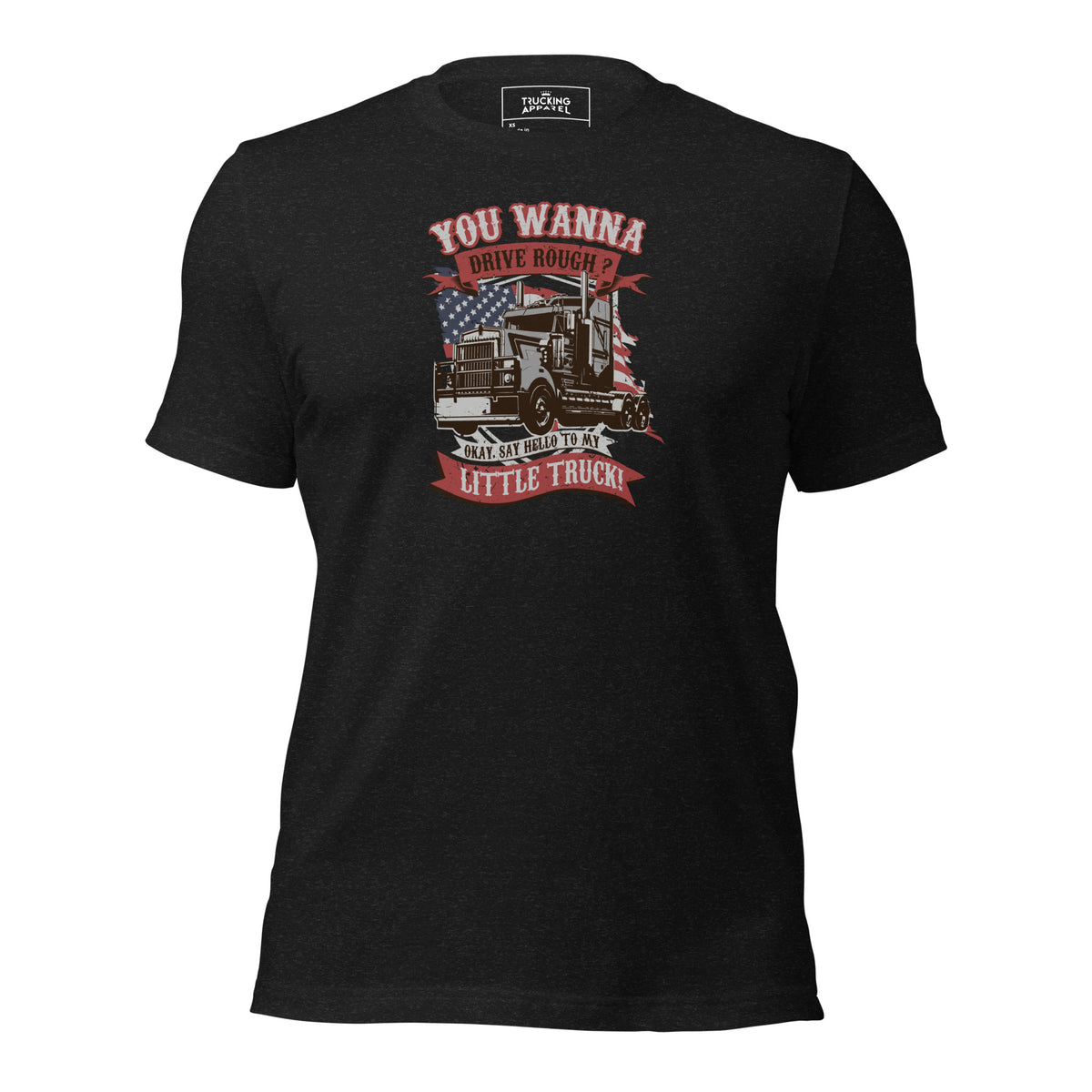 Say Hello to My Little Truck tee in black heather, front view with flag and big rig print.
